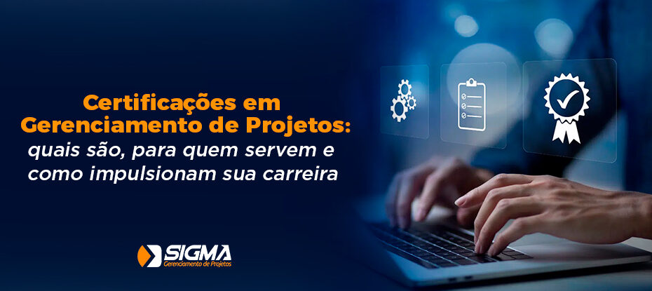 Certificações em Gerenciamento de Projetos: quais são, para quem servem e como impulsionam sua carreira