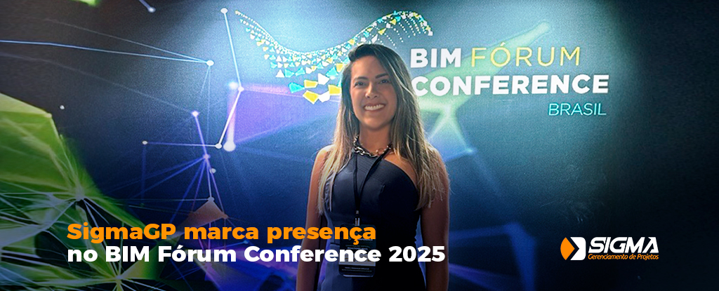 Sigma Gerenciamento de Projetos marca presença no BIM Fórum Conference 2025
